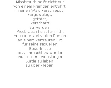 Missbrauch heißt nicht nur